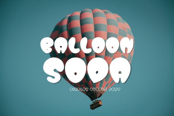 Balloon Soda: The Ultimate Display Font for Marketers
