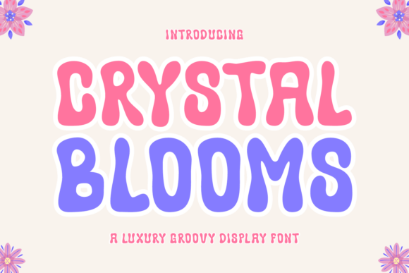 Crystal Blooms Font: Retro Charm for Modern Design