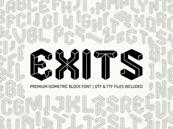 Exits: The Isometric Display Font for Bold Campaigns
