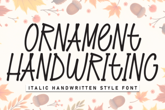 Ornament Handwriting: A Typeface for Authentic Branding