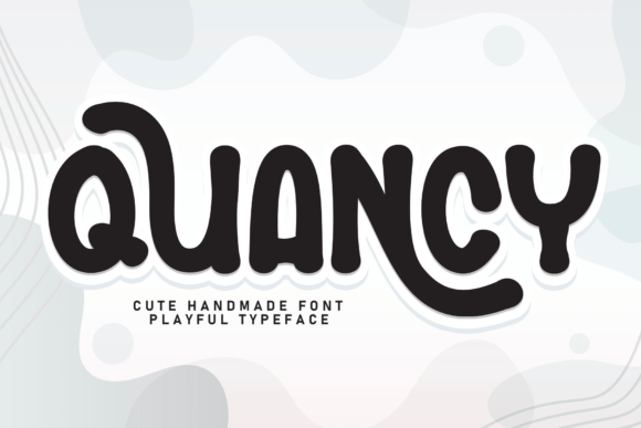 Quancy: A Handwritten Typeface for Warm Branding