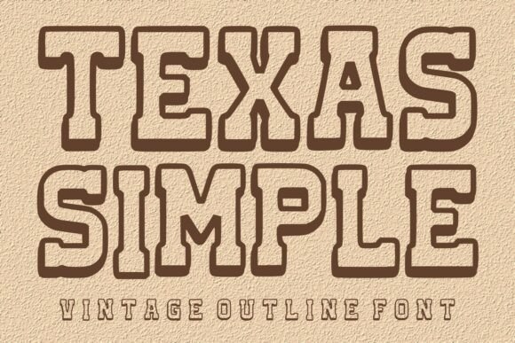 Texas Simple Font: A Bold Vintage Outline for Modern Design